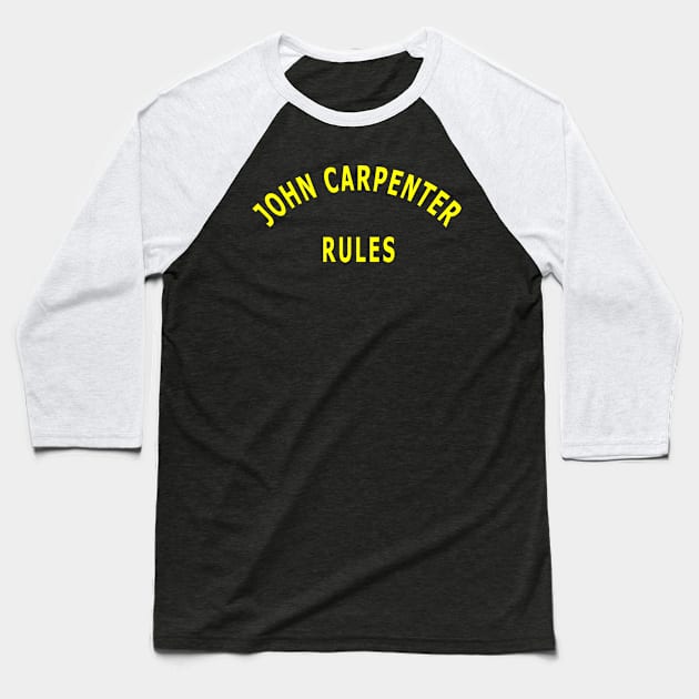 John Carpenter Rules Baseball T-Shirt by Lyvershop